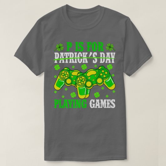 Pは遊St patricks day・ゲーマー Tシャツ (デザイン正面)