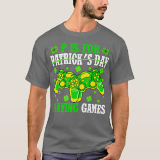 Pは遊St patricks day・ゲーマー Tシャツ