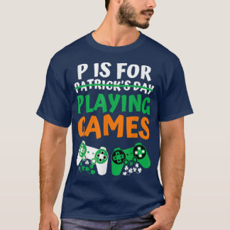 Pは遊St patricks day・ゲーマー Tシャツ