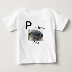Pは…パグのワイシャツのためです ベビーTシャツ