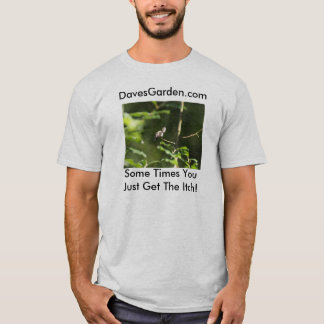 P9015857、DavesGarden.com、ある時間YouJust G… Tシャツ