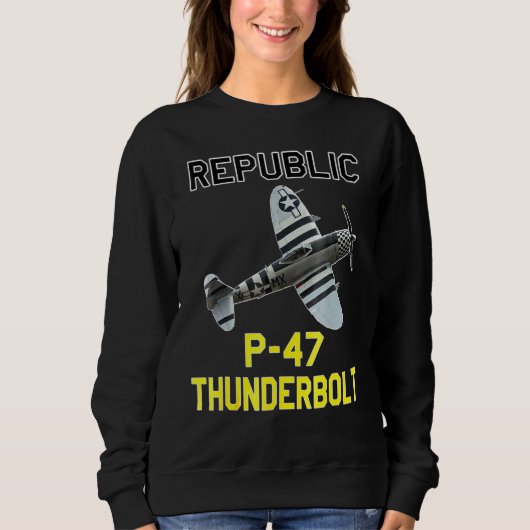 P 47 Thunderbolt The Jugg第2次世界大戦飛行機履歴 スウェットシャツ (正面)