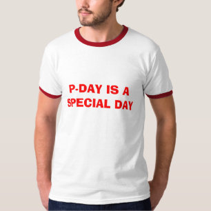 P-DAYは特別な日です Tシャツ