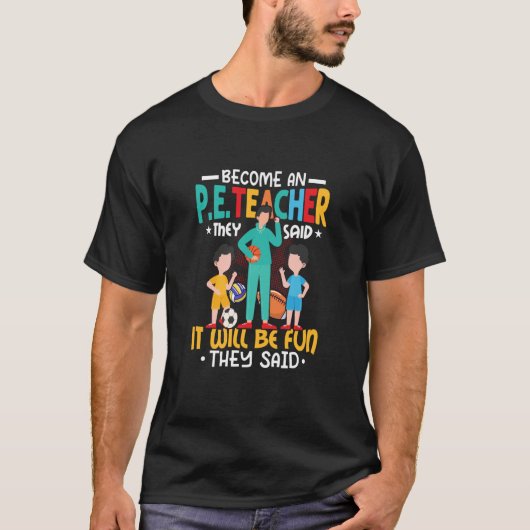 P E先生になる彼らは学校の物理的Edと言った Tシャツ (正面)