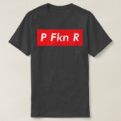 P FKN Rプエルトリコファンおもしろいミーム都市スラングスパ Tシャツ (デザイン正面)