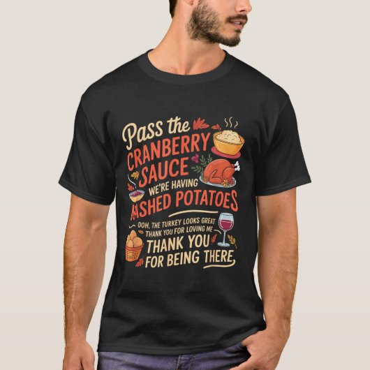 P The Cranberry Sauce Funny Thanksgiving  Tシャツ (正面)