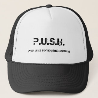 P.U.S.H.は、何かが起こるまで祈ります キャップ