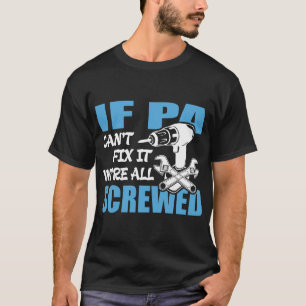 Paが私達がすべてねじで締まるそれそれを固定できなければ Tシャツ