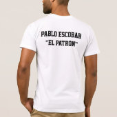 Pablo Emilio Escobar Gaviria ''El Patrón'' Tシャツ (裏面)