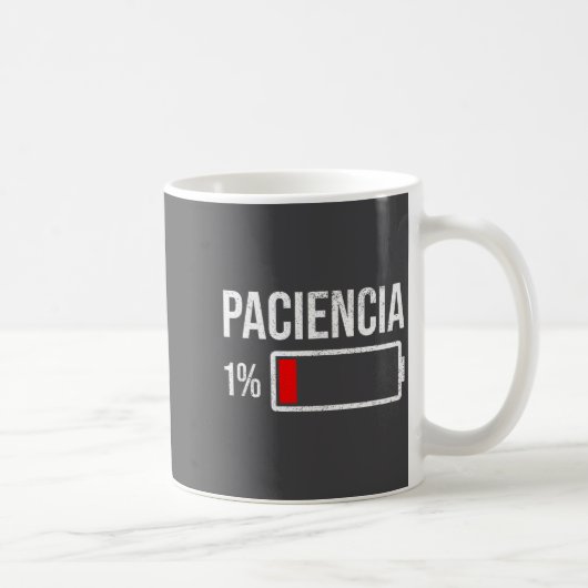 Paciencia 1% Patience At 1% Low Battery Funny Humo コーヒーマグカップ (右)