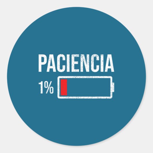 Paciencia 1% Patience At 1% Low Battery Funny Humo ラウンドシール (正面)
