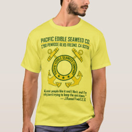 Pacific Edible Seaweed Company -フレズノ、カリフォルニア Tシャツ