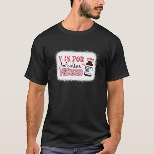 PACU CRNA ICU ER Nurse V Is For Versed Valentines Tシャツ (正面)
