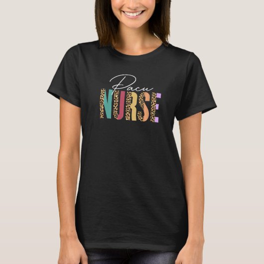PACU Nurse Crew Cute Post Anesthesia Care Unit PAC Tシャツ (正面)
