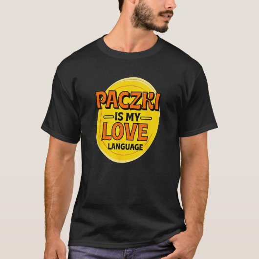 Paczkiは私の愛の言語のドーナツグルメポーランドフー Tシャツ (正面)