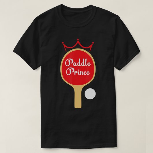 Paddle Prince  Ping Pong Fun Cute Table Tennis Gif Tシャツ (デザイン正面)