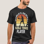 Paddle Tennis Player Saying Tシャツ (正面)