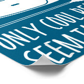 Paddleboarding Sup Standup Paddleboard Funny Sayin ポスター (角)