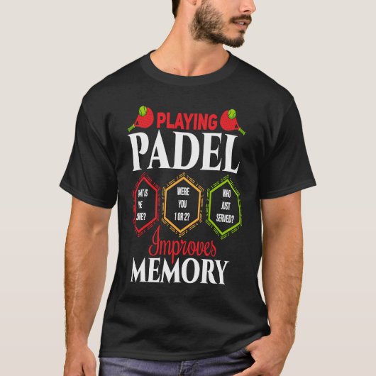 Padel   Padel Improves Memory Padel Player Tシャツ (正面)