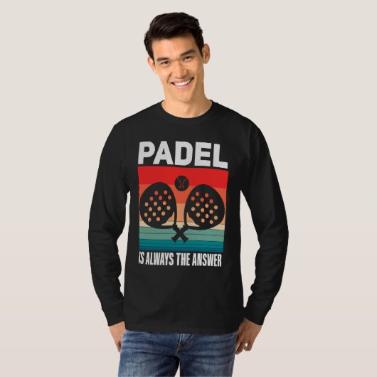 Padel   Padel Sport Quote Padeleur Padel Player Tシャツ (正面フル)