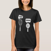 Padel Racket Lover Got It Tournament Fan Player Pa Tシャツ (正面)