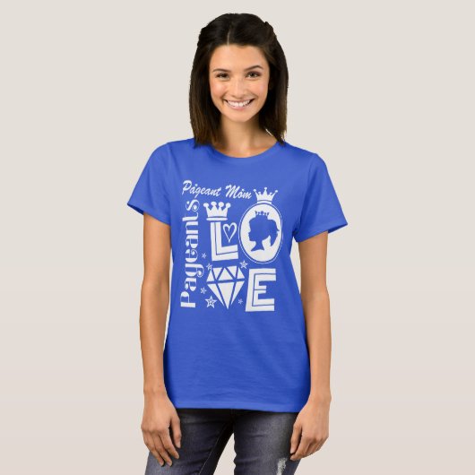 Pageant Mom - Love Pageants Tシャツ (正面フル)