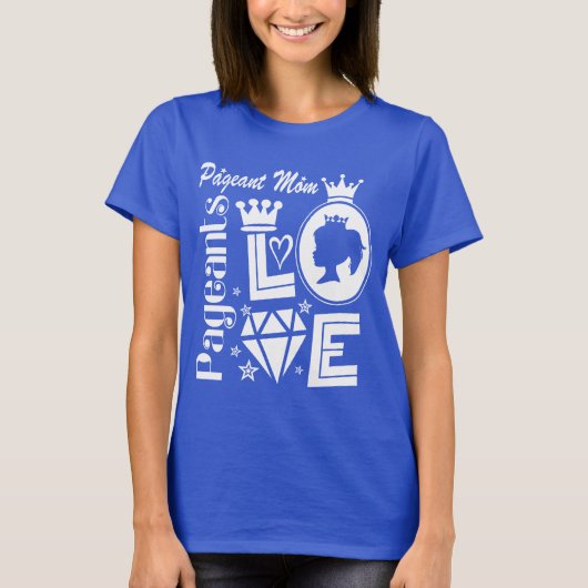 Pageant Mom - Love Pageants Tシャツ (正面)