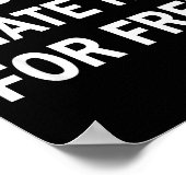 Paid No I Hate Him For - Funny Sarcasm ポスター (角)