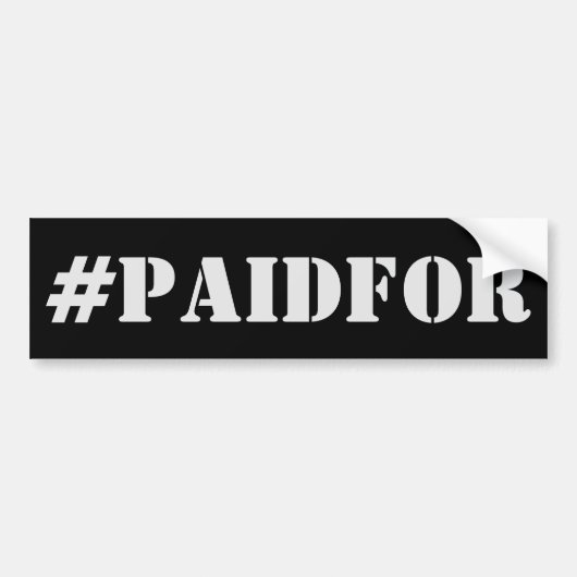 #PAIDFOR Bumper Sticker - Paid For! バンパーステッカー (正面)