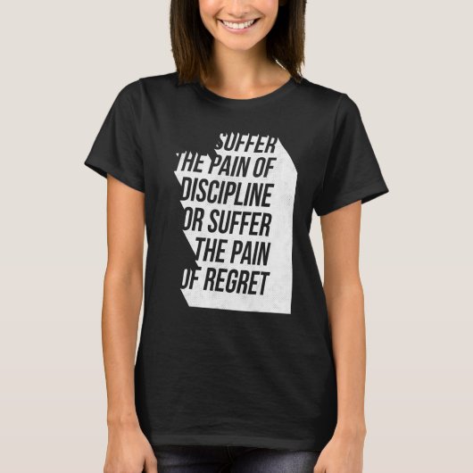 Pain Discipline or Regret Workout Motivational Tra Tシャツ (正面)