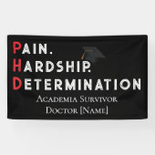 Pain, Hardship, Determination – Funny PhD Quote 横断幕 (横)