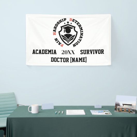 Pain, Hardship, Determination – Funny PhD Quote 横断幕 (トレードショー)