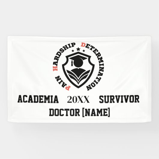 Pain, Hardship, Determination – Funny PhD Quote 横断幕 (横)