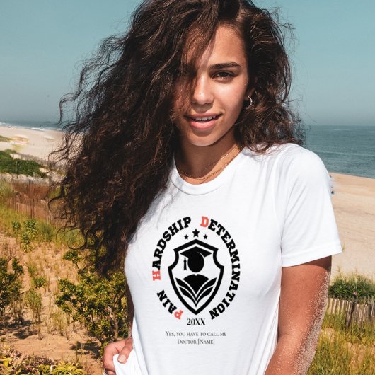 Pain, Hardship, Determination – Funny PhD Quote Tシャツ