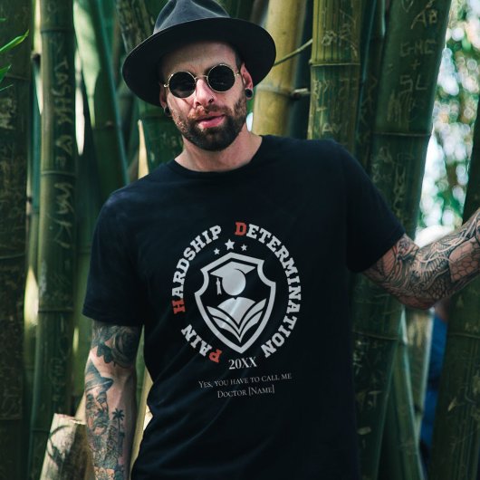 Pain, Hardship, Determination – Funny PhD Quote Tシャツ