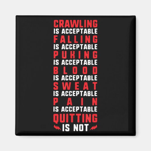 Pain Is Acceptable - Quitting Is Not - Gym Shirts  マグネット (正面)