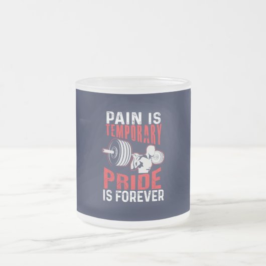 pain is temporary pride is forever gym motivationa フロストグラスマグカップ (中央)
