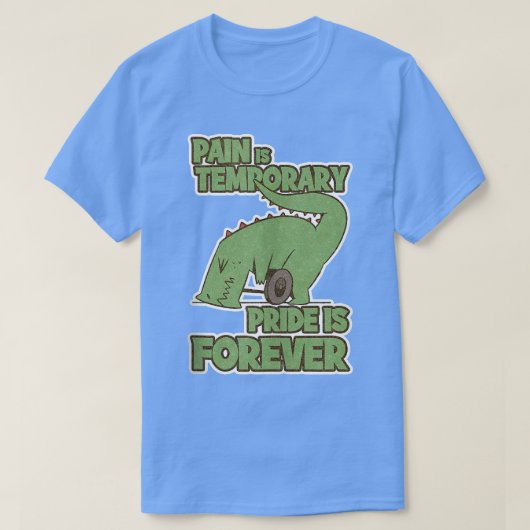 Pain Is Temporary Pride Is Forever Inspirational W Tシャツ (デザイン正面)