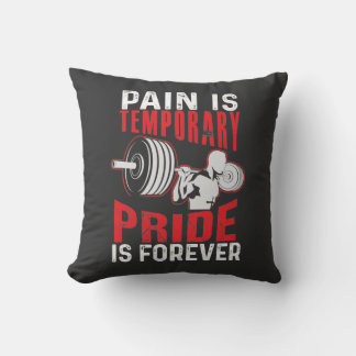 Pain Is Temporary Pride Is Forever Throw Pillow クッション