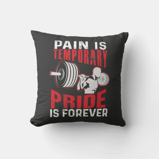 Pain Is Temporary Pride Is Forever Throw Pillow クッション (正面)