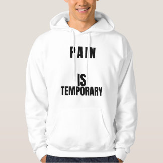 Pain Is TemporaryT-Shirt パーカ