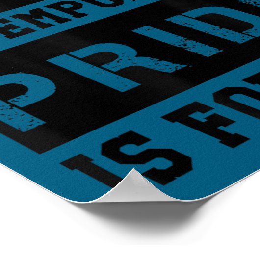 Pain Is Temrary Pride Is Forever Shirts Workout Mo ポスター (角)