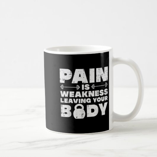 Pain Is Weakness Leaving Your Body Gym Workout Men コーヒーマグカップ (右)