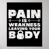 Pain Is Weakness Leaving Your Body Gym Workout Men ポスター (正面)