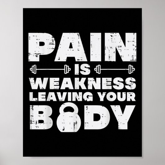 Pain Is Weakness Leaving Your Body Gym Workout Men ポスター (正面)
