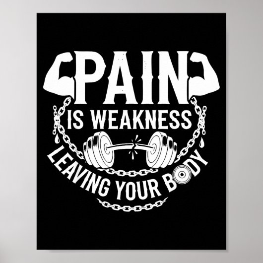 Pain Is Weakness Leaving Your Body Gym Workout Men ポスター (正面)
