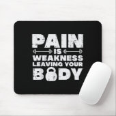 Pain Is Weakness Leaving Your Body Gym Workout Men マウスパッド (マウス)