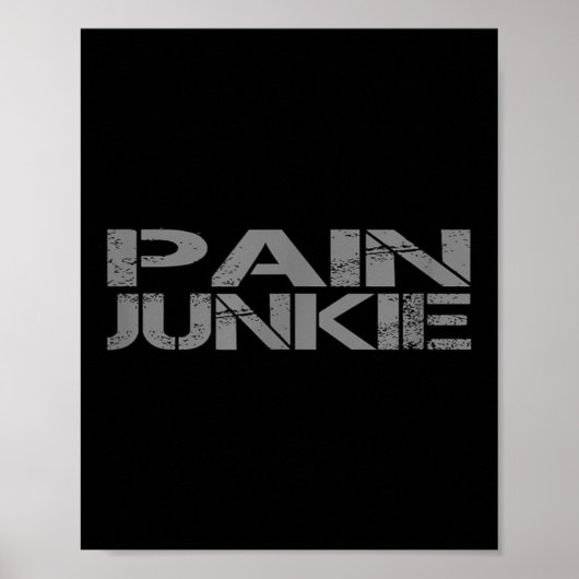 Pain Junkie Bjj, Wrestling, Judo, Boxing, Mma Moti ポスター (正面)