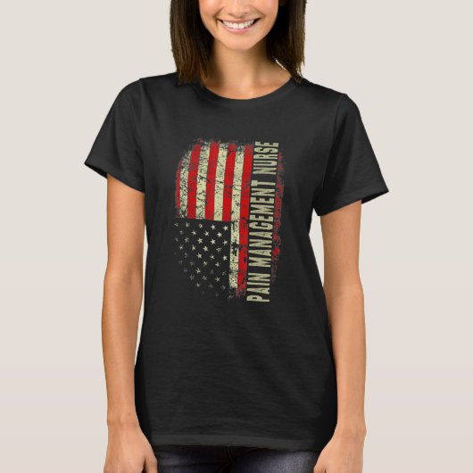Pain Manage Nurse 4th Of July US Flag Patriotic Nu Tシャツ (正面)