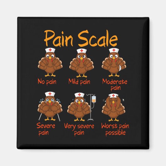 Pain Scale Nurse Turkey Thanksgiving Trauma Funny  マグネット (正面)
